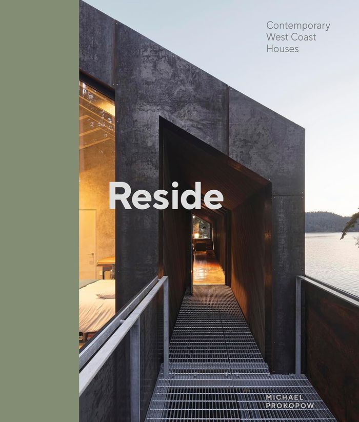 Reside: contemporary West Coast houses