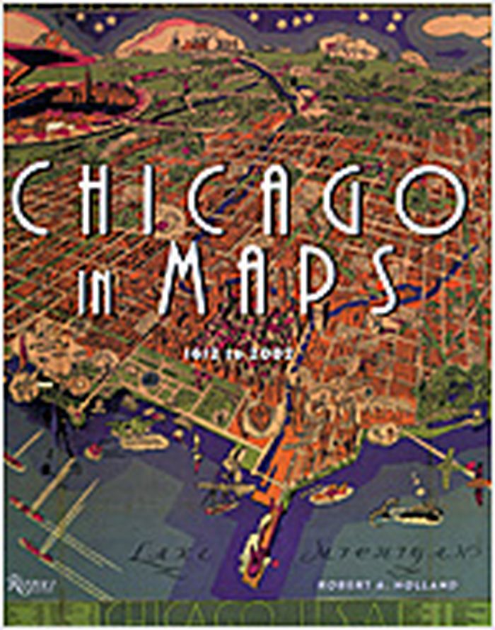 Chicago in maps, 1612 to 2002