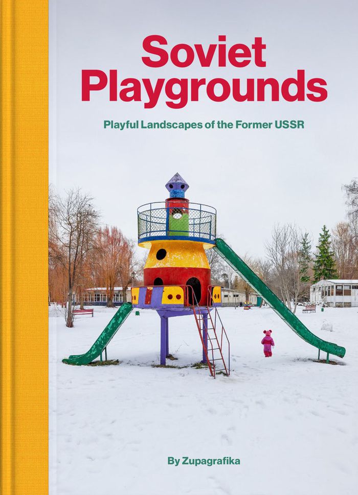 Soviet playgrounds: Playful landscapes of the former USSR