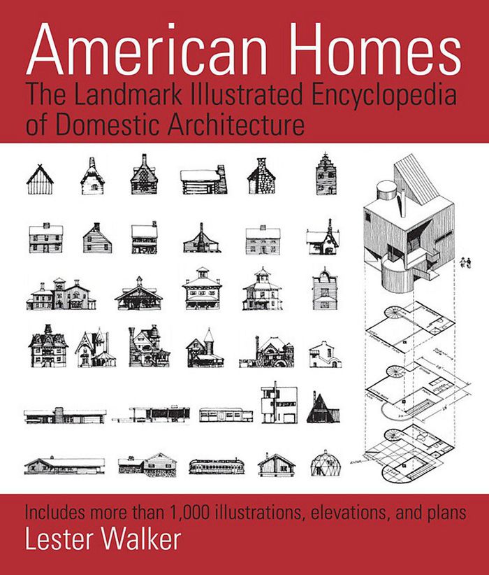 American homes: The landmark illustrated encyclopedia of domestic architecture