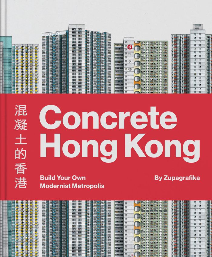 Concrete Hong Kong: Build your own Modernist metropolis