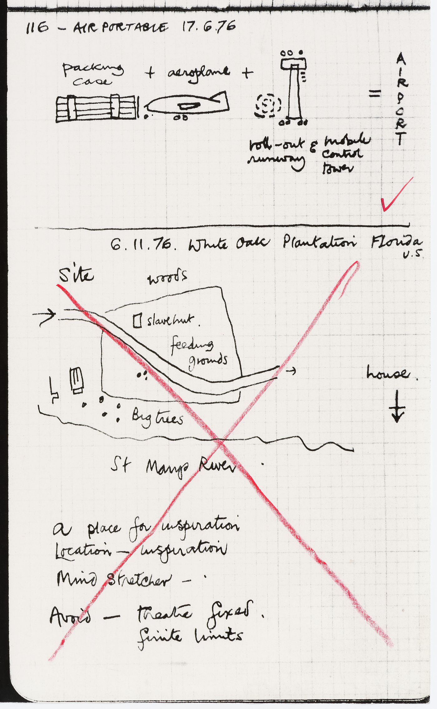 Sketches and notes for the Air Portable project, crossed out notes and sketches for the Trondheim Competition project, crossed out notes on a display, and a crossed out site plan for White Oak Plantation, Florida