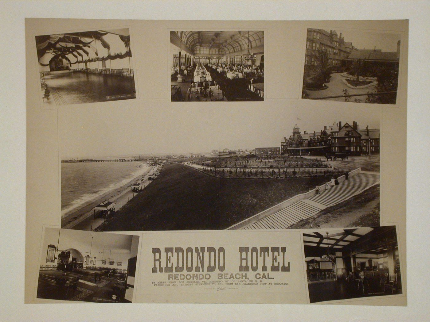 Photograph of a poster publicizing the Redondo Hotel showing the music hall, the dining hall, a courtyard, the billiard room, the office, and the principal façade and beach, Redondo Beach, Los Angeles, California