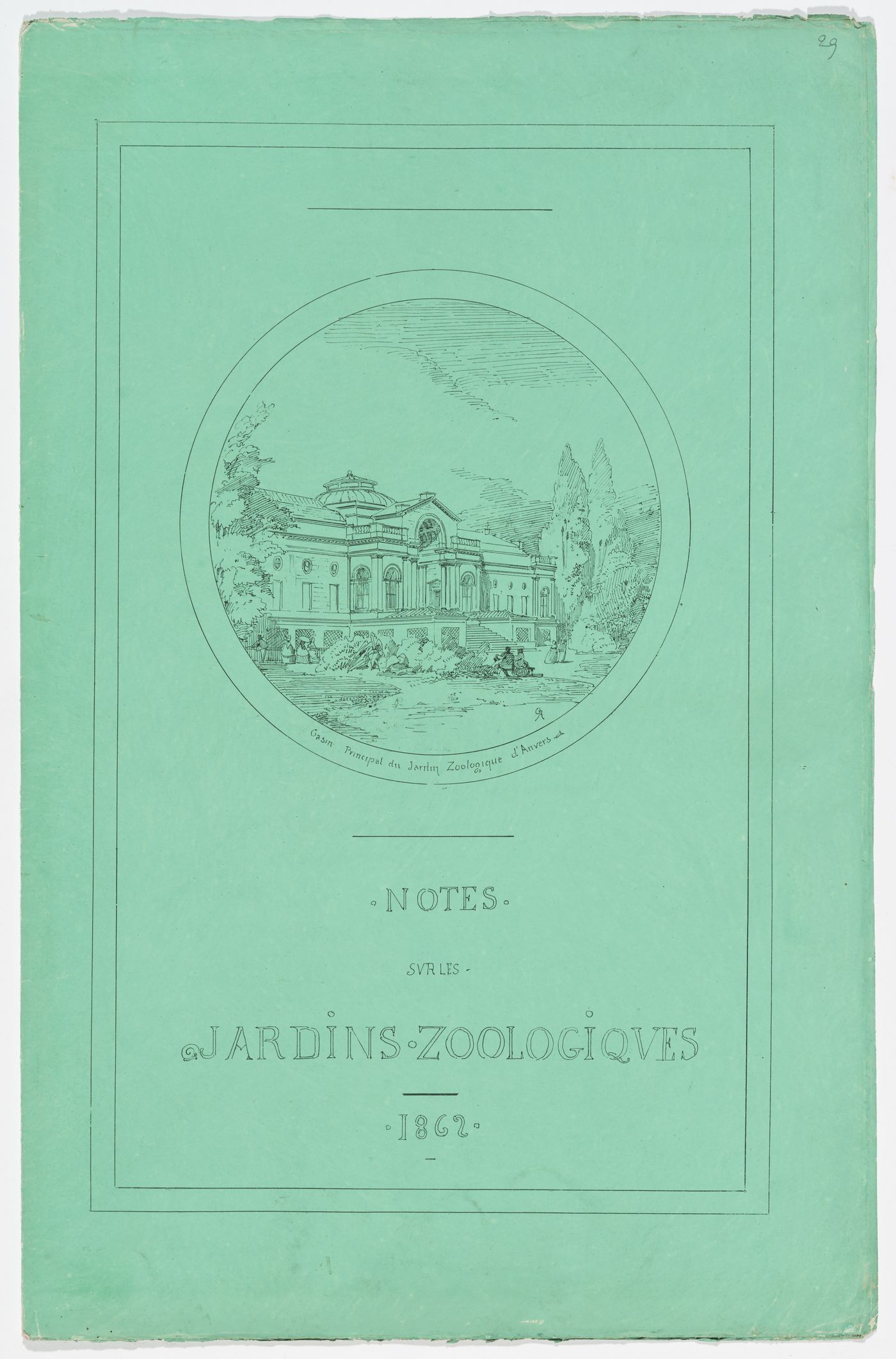 Zoological garden, Antwerp: Folder printed with perspective of the principal building, and perspective, half elevation, half plan, and detail of the eagle aviary