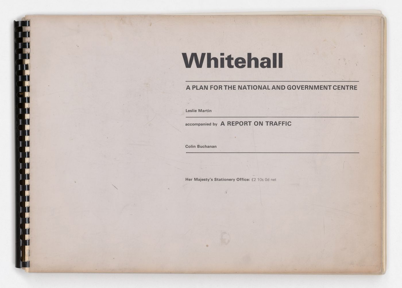 Whitehall: A plan for a National and Government Centre report, London