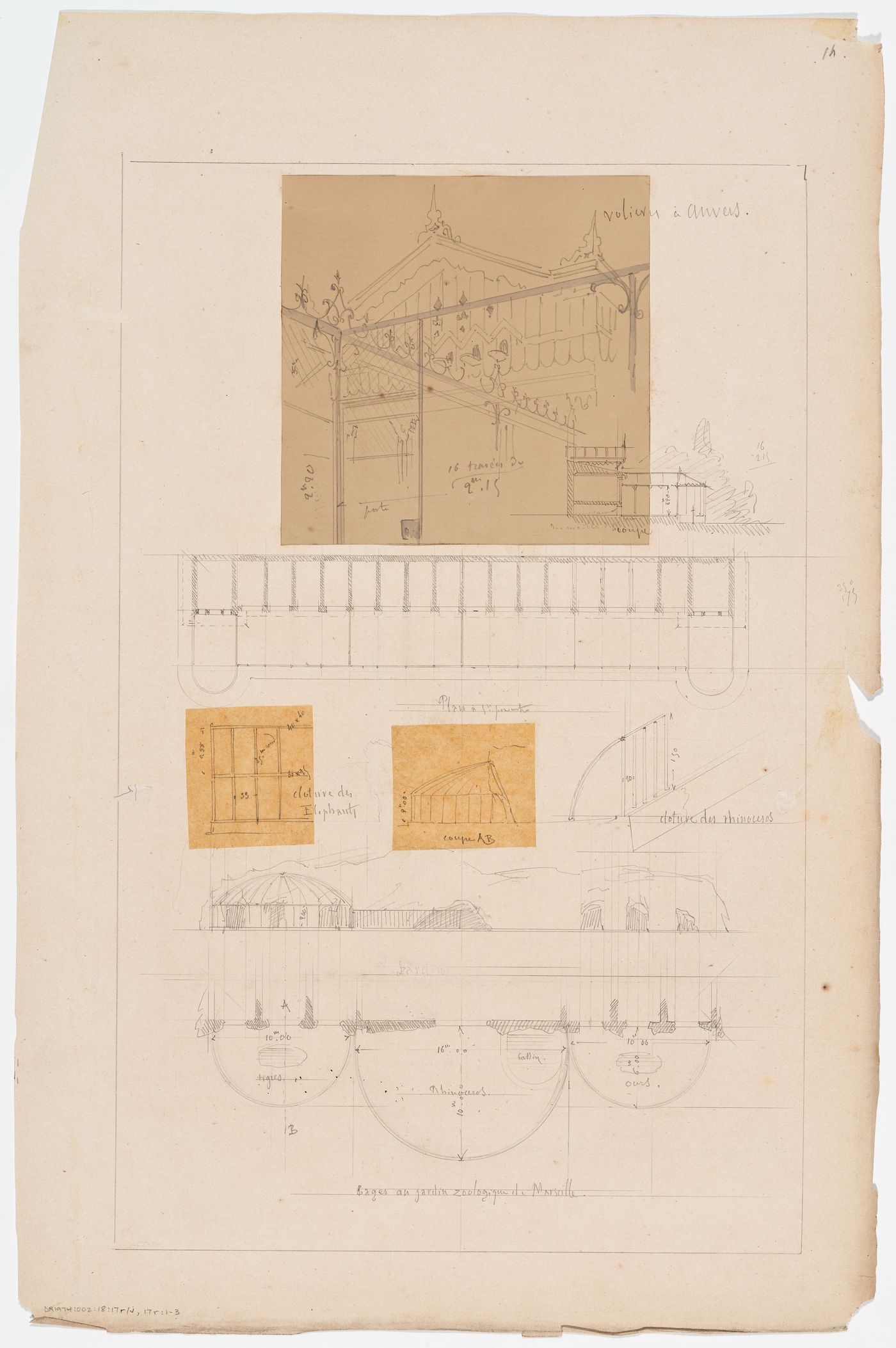 Zoological garden, Antwerp: Plan, section and sketch detail of an aviary; Zoological gardens, Marseille: Plan, elevation, section, and details of the tiger, rhinoceros, and bear cages