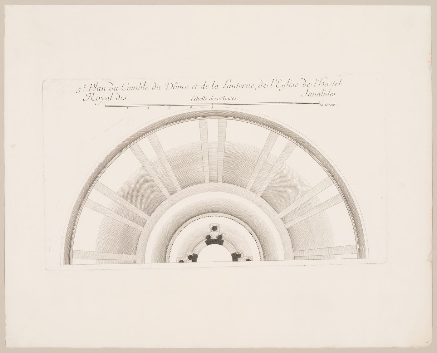 Half plan for the attic of the dome and for the lantern, Église des invalides, Paris